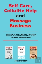 Self Care, Cellulite Help And Massage Business