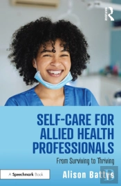 Self-Care For Allied Health Professionals