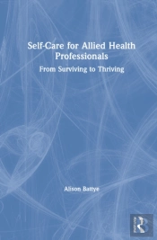 Self-Care For Allied Health Professionals
