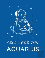 Self Care For Aquarius