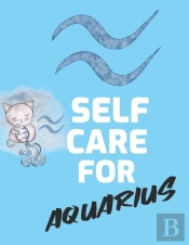 Self Care For Aquarius