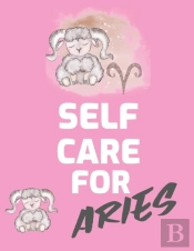 Self Care For Aries