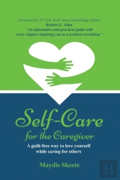 Self-Care For The Caregiver