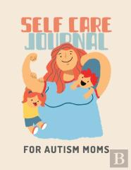 Self Care Journal For Autism Moms