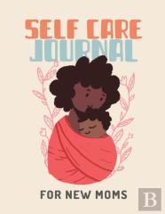 Self Care Journal For New Moms
