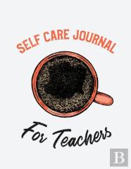 Self Care Journal For Teachers