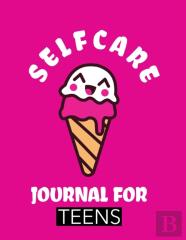 Self Care Journal For Teens