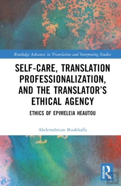 Bertrand.pt - Self-Care, Translation Professionalization, And The Translatorâ€™S Ethical Agency