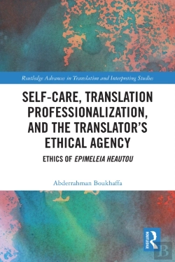 Bertrand.pt - Self-Care, Translation Professionalization, And The Translator'S Ethical Agency
