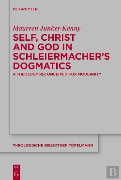 Bertrand.pt - Self, Christ And God In Schleiermacher'S Dogmatics