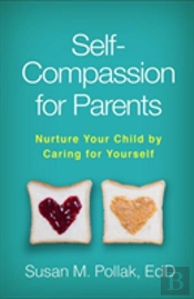 Self-Compassion For Parents