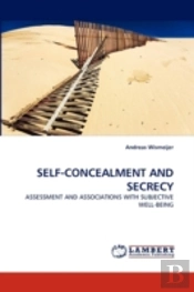 Self-Concealment And Secrecy