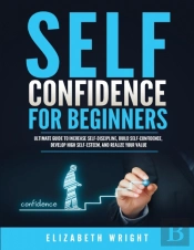 Self-Confidence For Beginners