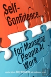 Self-Confidence...For Managing People At Work