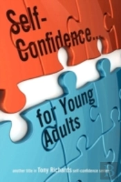 Self-Confidence...For Young Adults