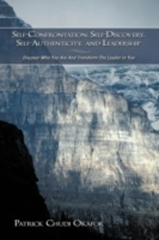 Self-Confrontation, Self-Discovery, Self-Authenticity, And Leadership