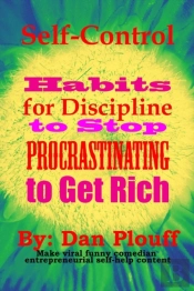 Self-Control Habits For Discipline To Stop Procrastinating To Get Rich
