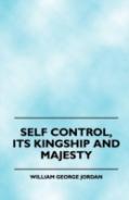 Self Control, Its Kingship And Majesty