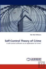 Self-Control Theory Of Crime
