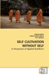 Self Cultivation Without Self