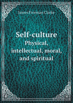 Bertrand.pt - Self-Culture Physical, Intellectual, Moral, And Spiritual