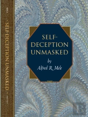 Self-Deception Unmasked