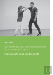 Self-Defense And Self-Assertiveness For Women And Girls