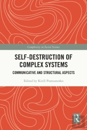 Self-Destruction Of Complex Systems