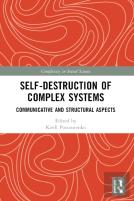 Self-Destruction Of Complex Systems