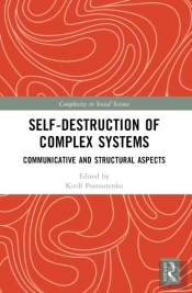 Self-Destruction Of Complex Systems