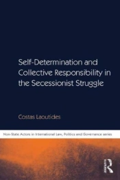 Self-Determination And Collective Responsibility In The Secessionist Struggle