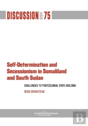Self-Determination And Secessionism In Somaliland And South Sudan