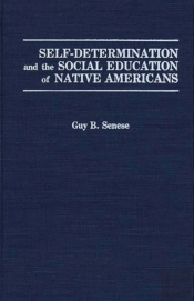 Self-Determination And The Social Education Of Native Americans