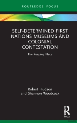 Bertrand.pt - Self-Determined First Nations Museums And Colonial Contestation