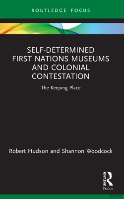 Bertrand.pt - Self-Determined First Nations Museums And Colonial Contestation