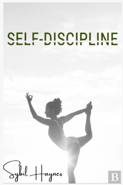 Bertrand.pt - Self-Discipline: Acquiring The Mindset O