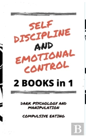 Self Discipline And Emotional Control
