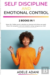 Self Discipline And Emotional Control