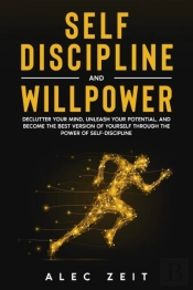 Self-Discipline And Willpower
