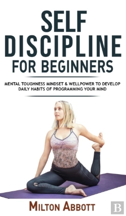 Bertrand.pt - Self-Discipline For Beginners: Achieve Y