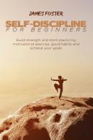 Self-Discipline For Beginners