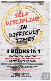 Self Discipline In Difficult Times