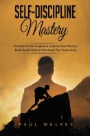 Self-Discipline Mastery