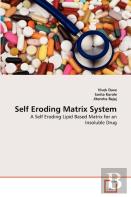 Self Eroding Matrix System