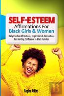 Self-Esteem Affirmations For Black Girls And Women