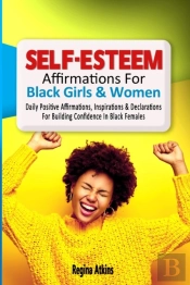 Self-Esteem Affirmations For Black Girls And Women
