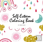 Self-Esteem And Confidence Coloring Book For Girls (8.5x8.5 Coloring Book / Activity Book)
