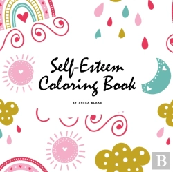 Bertrand.pt - Self-Esteem And Confidence Coloring Book For Girls (8.5x8.5 Coloring Book / Activity Book)