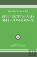 Self-Esteem And Self-Confidence