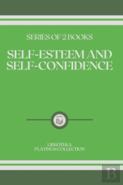 Self-Esteem And Self-Confidence
